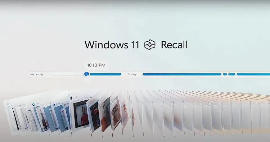 експерти вважають ШІ-функцію Recall в Windows 11 «катастрофою» для безпеки