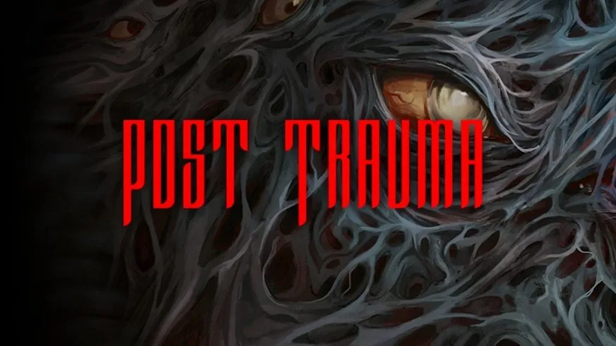 Выход атмосферного хоррора Post Trauma запланирован на конец марта